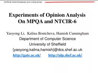 Experiments of Opinion Analysis On MPQA and NTCIR-6