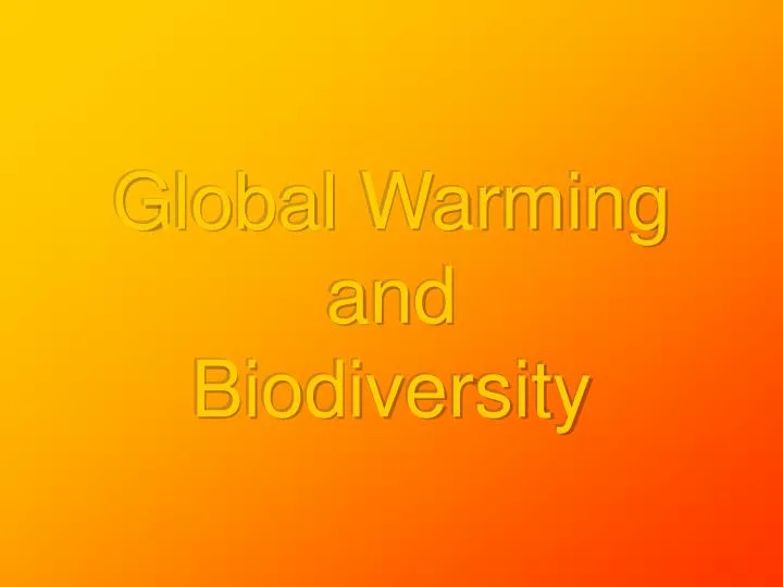global warming and biodiversity