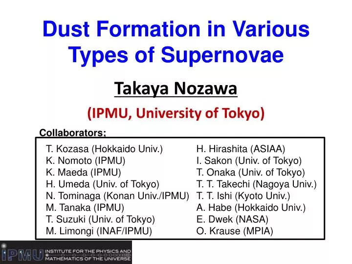 dust formation in various types of supernovae