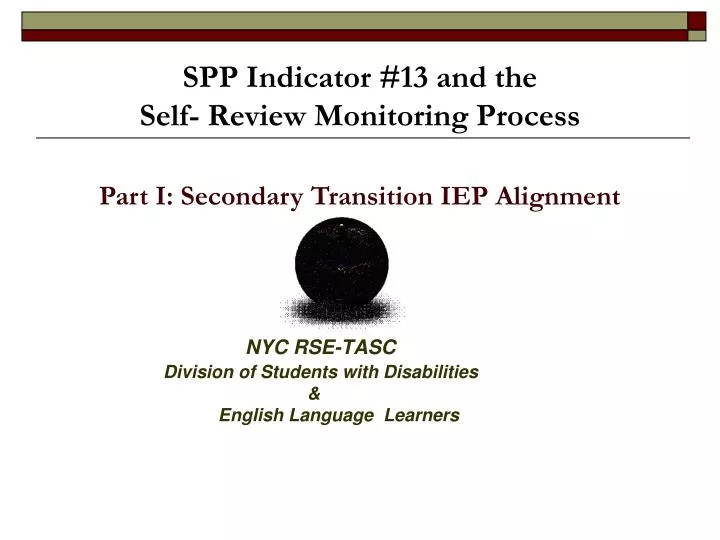 spp indicator 13 and the self review monitoring process