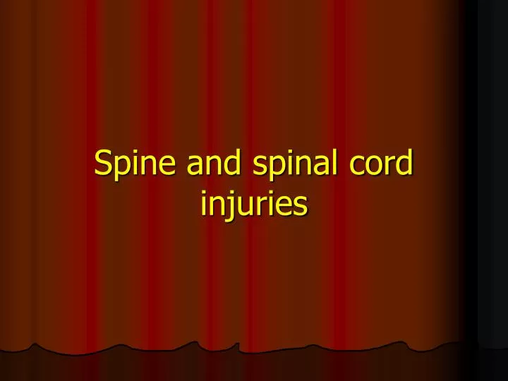 spine and spinal cord injuries