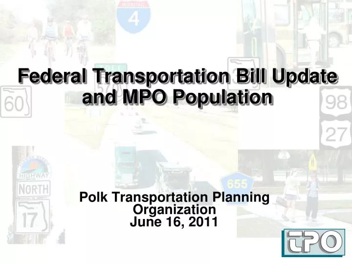 federal transportation bill update and mpo population