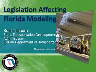 Legislation Affecting Florida Modeling
