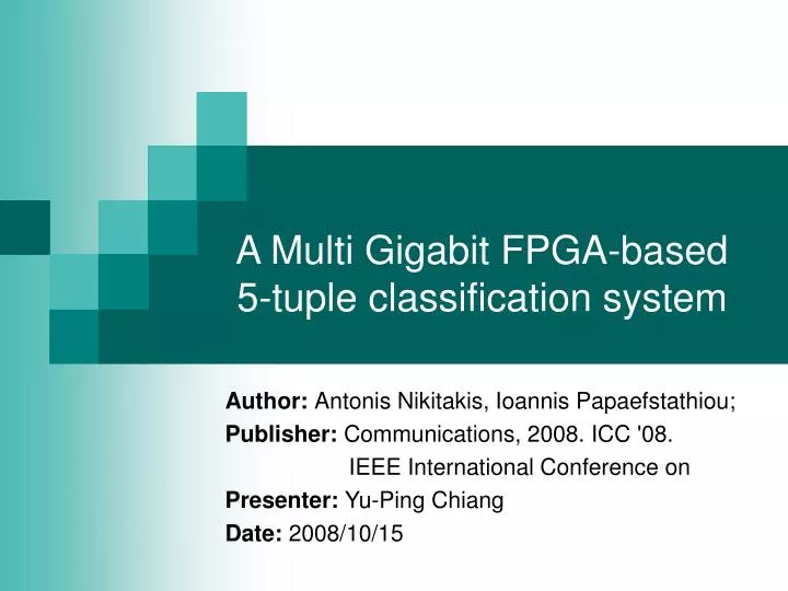 a multi gigabit fpga based 5 tuple classification system