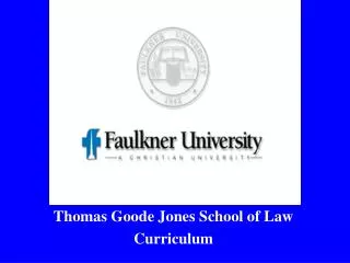 Thomas Goode Jones School of Law Curriculum