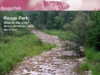 Rouge Park: Wild in the City! Meeting with Minister Jeffrey, May 31 2010