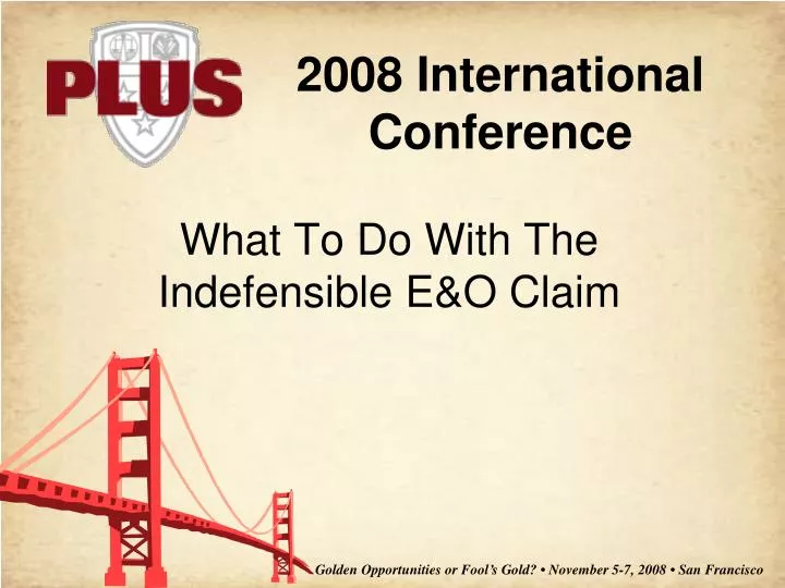 what to do with the indefensible e o claim
