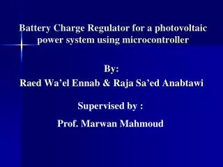 Battery Charge Regulator for a photovoltaic power system using microcontroller
