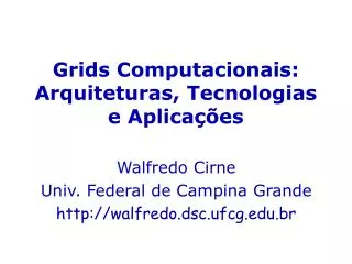 grids computacionais arquiteturas tecnologias e aplica es