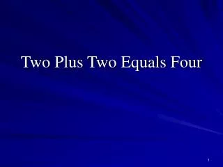 Two Plus Two Equals Four