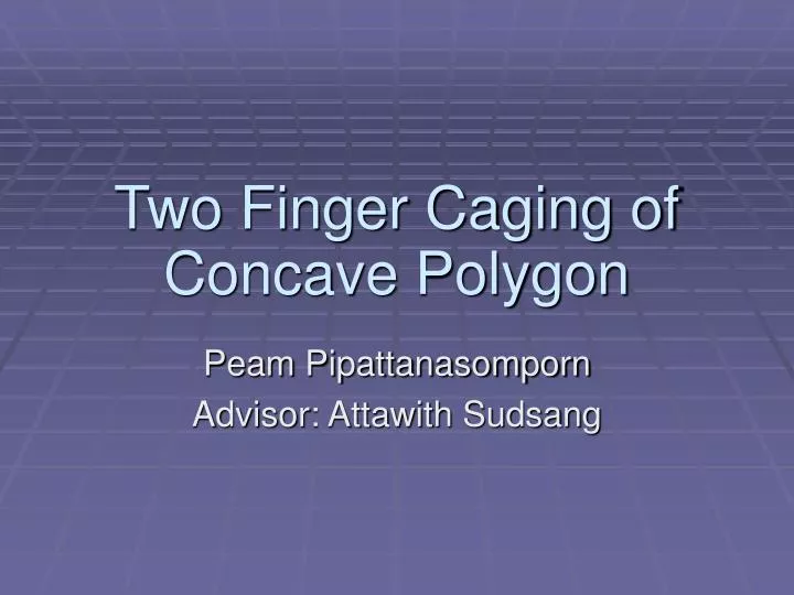 two finger caging of concave polygon