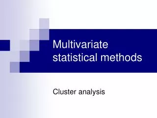 Multivariate statistical methods