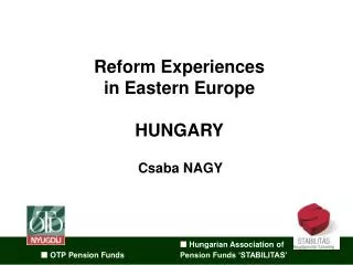 Reform Experiences in Eastern Europe HUNGARY