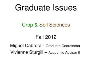 Graduate Issues Crop &amp; Soil Sciences Fall 2012