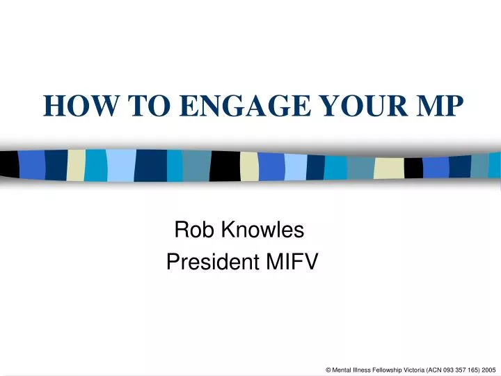 how to engage your mp