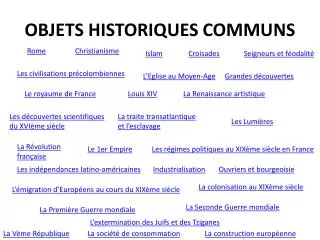 objets historiques communs