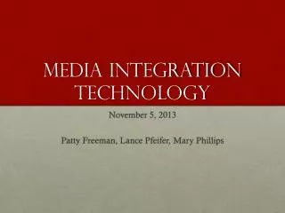 Media Integration Technology