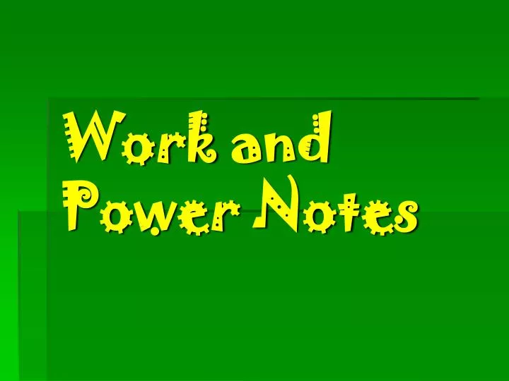work and power notes