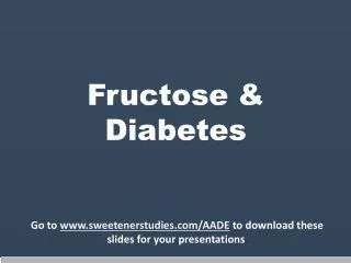 Fructose &amp; Diabetes
