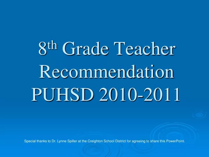 8 th grade teacher recommendation puhsd 2010 2011