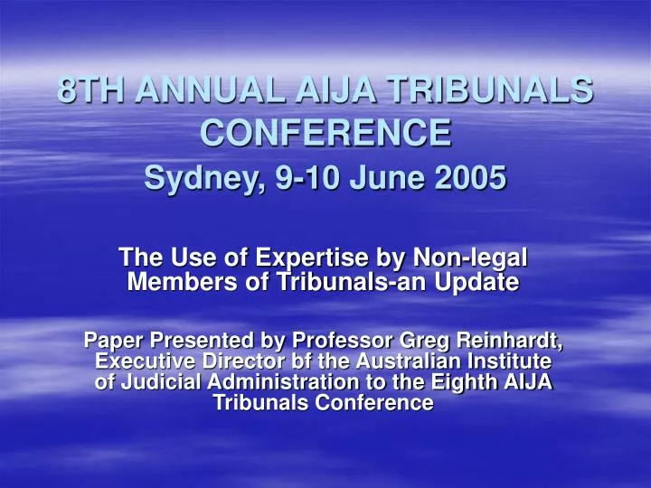 8th annual aija tribunals conference sydney 9 10 june 2005
