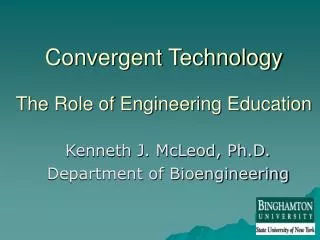 Convergent Technology The Role of Engineering Education
