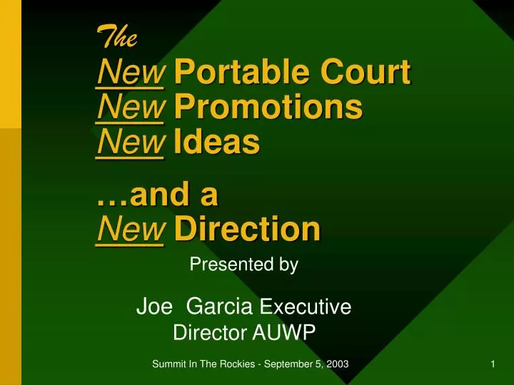 the new portable court new promotions new ideas and a new direction