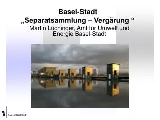 basel stadt separatsammlung verg rung