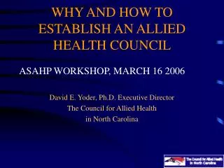 WHY AND HOW TO ESTABLISH AN ALLIED HEALTH COUNCIL