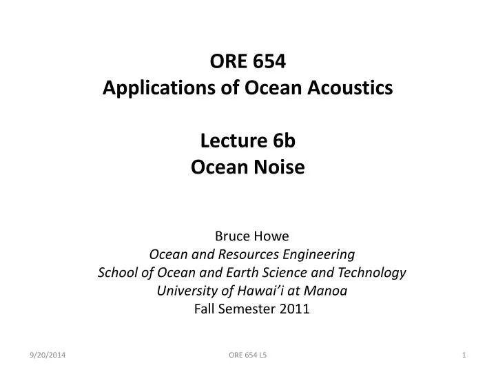 ore 654 applications of ocean acoustics lecture 6b ocean noise