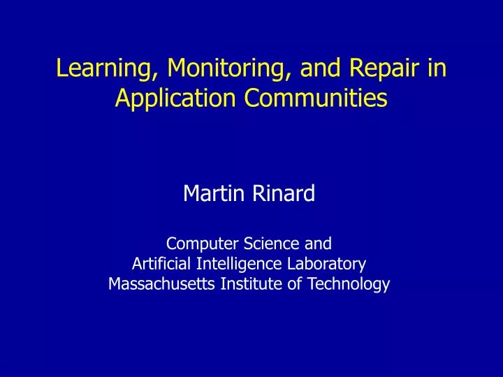 learning monitoring and repair in application communities