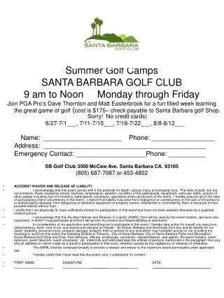 Summer Golf Camps SANTA BARBARA GOLF CLUB 9 am to Noon Monday through Friday