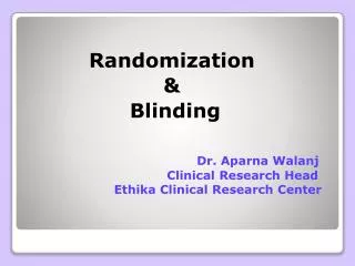Randomization &amp; Blinding