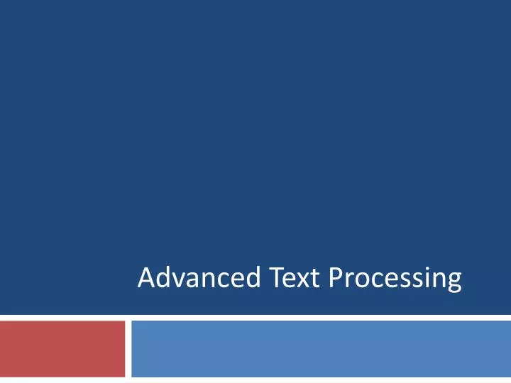 advanced text processing