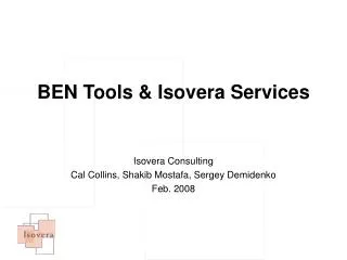 BEN Tools &amp; Isovera Services