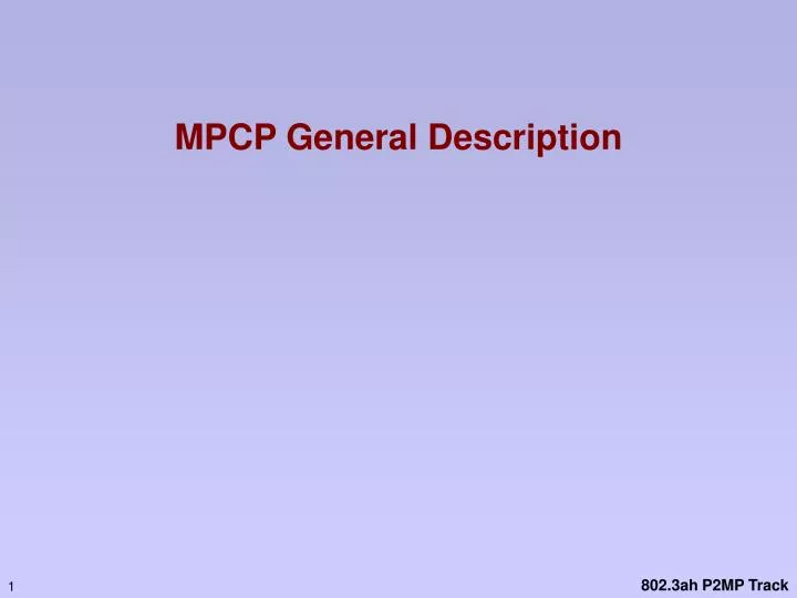mpcp general description