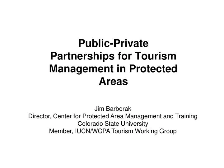 public private partnerships for tourism management in protected areas