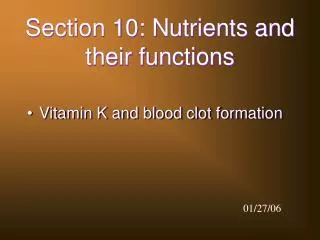 Section 10: Nutrients and their functions