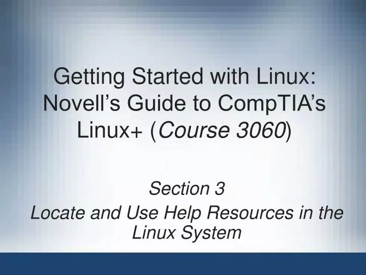 getting started with linux novell s guide to comptia s linux course 3060