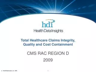 Total Healthcare Claims Integrity, Quality and Cost Containment