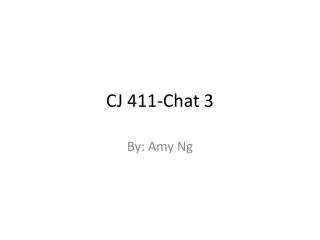 CJ 411-Chat 3