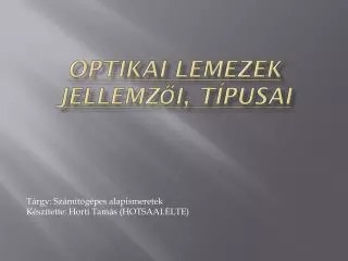 optikai lemezek jellemz i t pusai