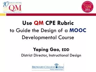 Use QM CPE Rubric to Guide the Design of a MOOC Developmental Course