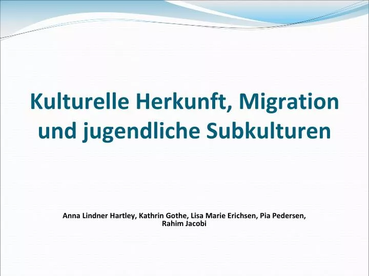 kulturelle herkunft migration und jugendliche subkulturen