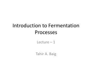 Introduction to Fermentation Processes