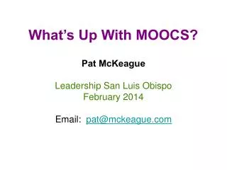 Pat McKeague Leadership San Luis Obispo February 2014 Email: pat@mckeague