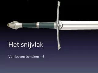 het s nijvlak
