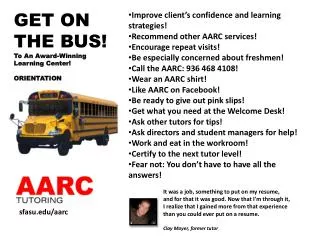GET ON THE BUS! To An Award-Winning Learning Center! ORIENTATION