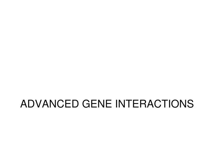 advanced gene interactions