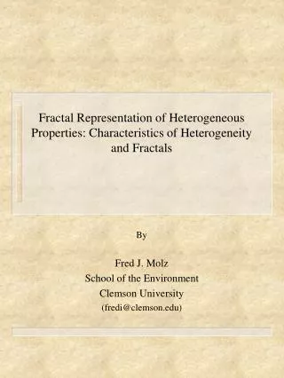 Fractal Representation of Heterogeneous Properties: Characteristics of Heterogeneity and Fractals